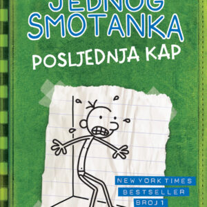 Dnevnik jednog smotanka 3 – Posljednja kap