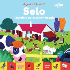 Gdje si ti? Ko si ti? –  Selo
