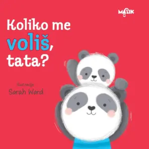 Koliko me voliš, tata?