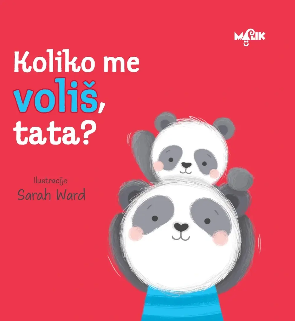 Koliko me voliš, tata?