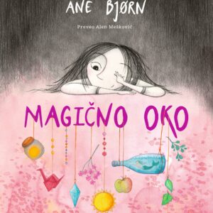 Slikovnica “Magično oko” – ilustrirana naslovnica s velikim okom i magičnim prizorom u njegovom odrazu.