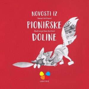 Novosti iz Pionirske doline