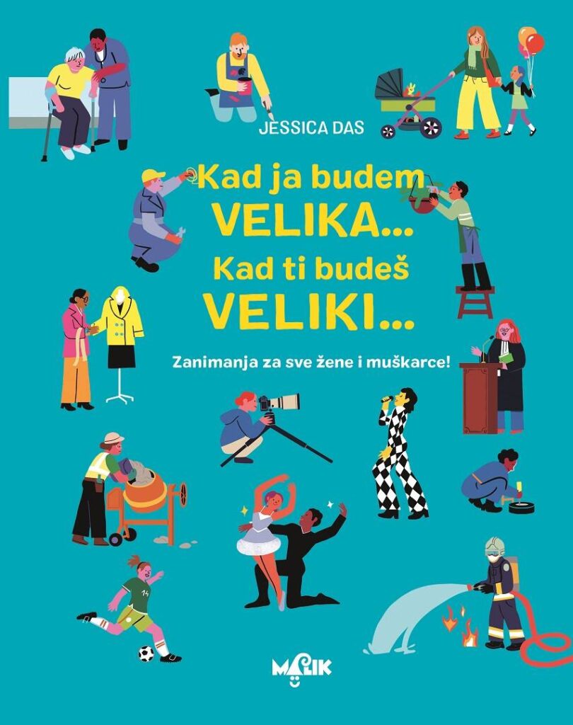 Kad ja budem VELIKA… Kad ti budeš VELIKI…