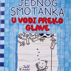 Dnevnik jednog smotanka 15 – U vodi preko glave