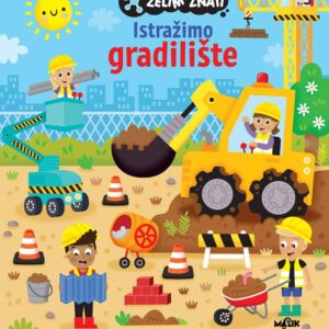 Želim znati – Istražimo gradilište