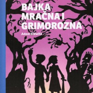 Bajka mračna i grimorozna